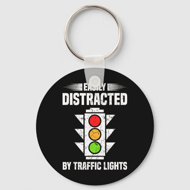 Traffic Light Lover Easily Distracted By Traffic L Key Ring (Front)