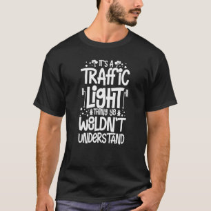 Traffic Light Sign Green Yellow Red Stop Stoplight T-Shirt