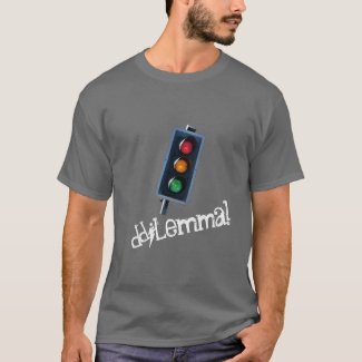 Traffic Lights Dilemma T-Shirt
