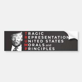 TRAGIC trump bumper sticker, red, white, and black Bumper Sticker