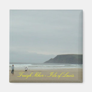 Traigh Mhor - Isle of Lewis Magnet
