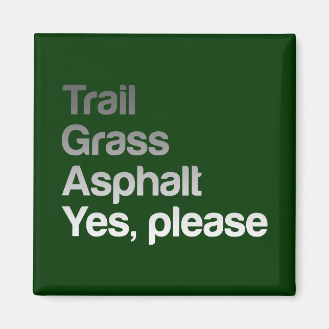Trail Grass Asphalt Magnet (Front)