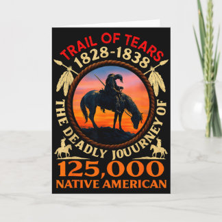 Trail Of Tears 1828-1838 Native American History I Card