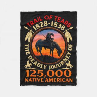 Trail Of Tears 1828-1838 Native American History I Fleece Blanket