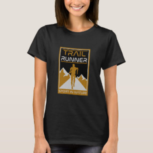 Trail Runner Sport In Nature T-Shirt