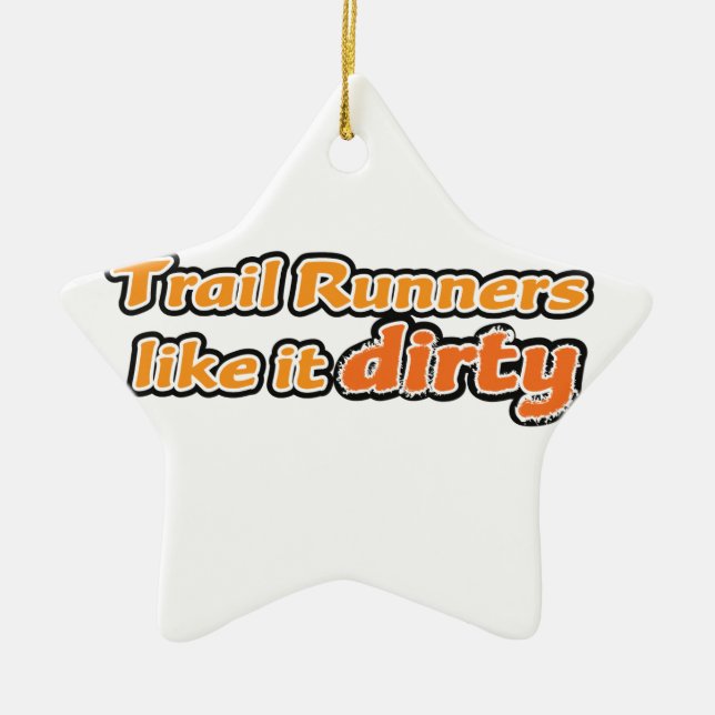 Trail Runners Like it Dirty Ceramic Tree Decoration (Front)
