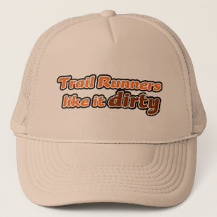 Trail Runners Like it Dirty Trucker Hat