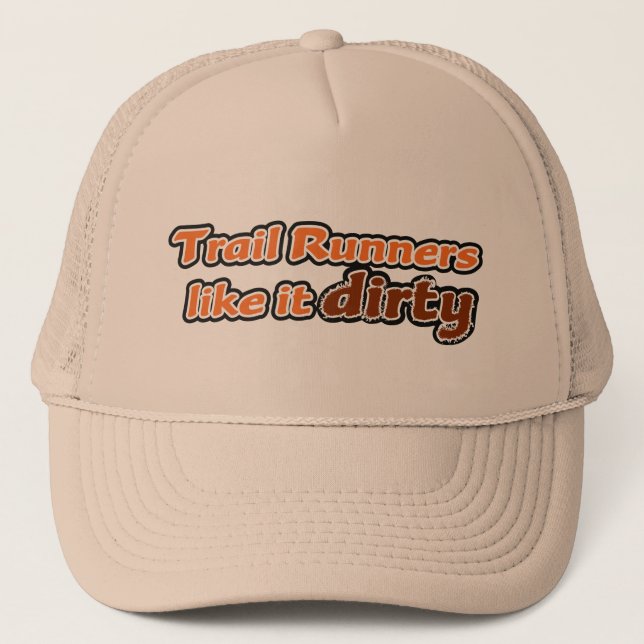 Trail Runners Like it Dirty Trucker Hat (Front)