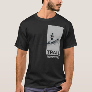 Trail Running Draw Minimalist Runner Mountains T-Shirt