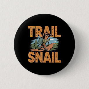 Trail Snail - Funny Hiker Pun Hiking Quote 6 Cm Round Badge