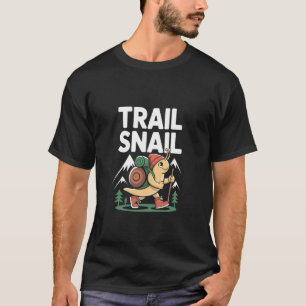 Trail Snail Hiking Camping Backpacking Humour T-Shirt