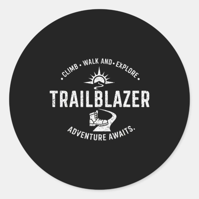 Trailblazer Adventure Awaits Hiking Climb Explore  Classic Round Sticker (Front)