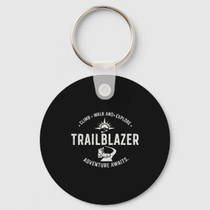 Trailblazer Adventure Awaits Hiking Climb Explore  Key Ring