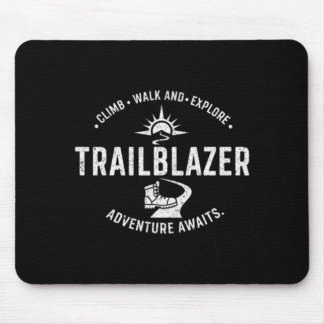 Trailblazer Adventure Awaits Hiking Climb Explore  Mouse Mat (Front)