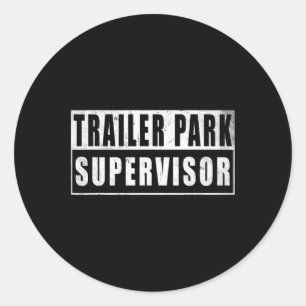 Trailer Park Supervisor Funny Vintage Classic Round Sticker