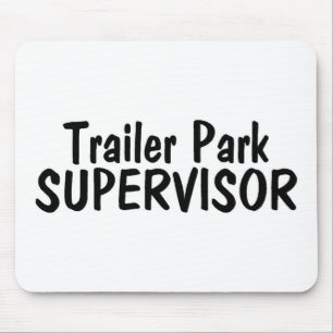 Trailer Park Supervisor Mouse Mat