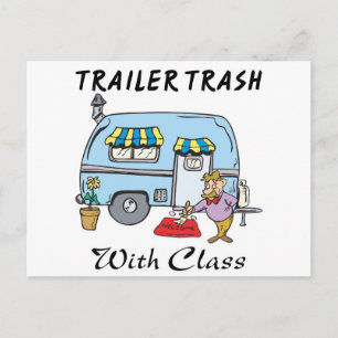 trailer park trash with class postcard