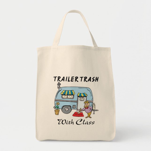 trailer park trash with class tote bag (Front)