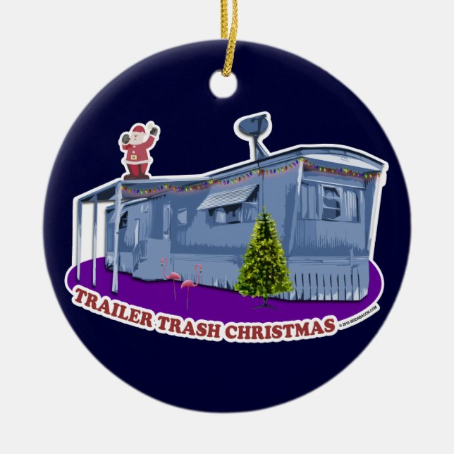 Trailer Trash Christmas Ornament (Front)