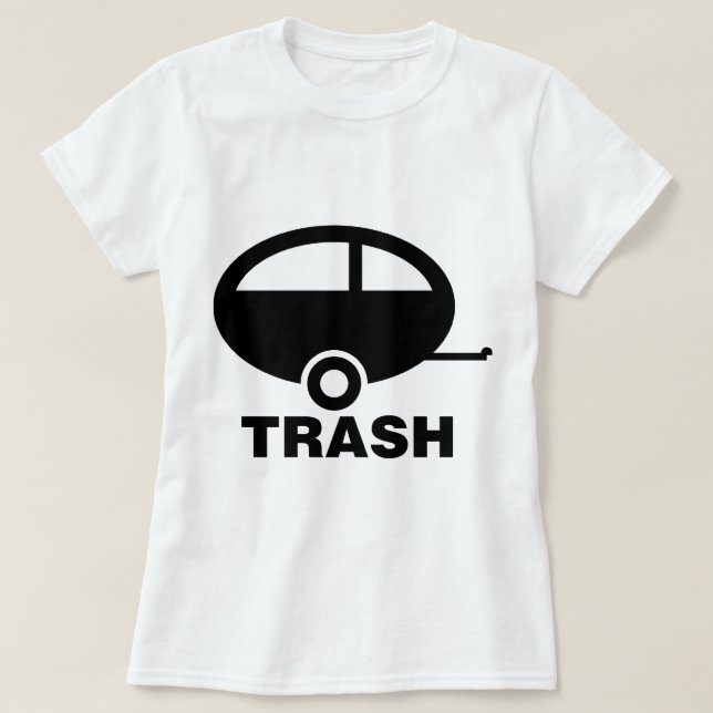 Trailer Trash ~ RV Travel Camping T-Shirt (Design Front)