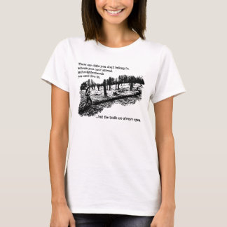 Trails Always Open Womens T-Shirt
