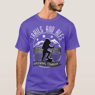 Trails and Ales Brewing Co Hiking Running and T-Shirt