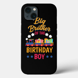 Train Bday Party Railroad Big Brother Of The Birth iPhone 13 Case