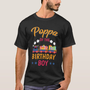 Train Bday Py Railroad Poppa Of The Theme T-Shirt