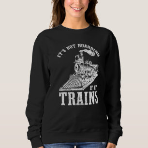 Train Collector Locomotive Model Railway   Sweatshirt