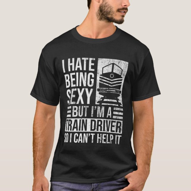 Train Driver And Railroad Worker Railroad Engine T-Shirt (Front)