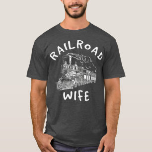 Train Driver Wife Gift Model Trains Railway T-Shirt
