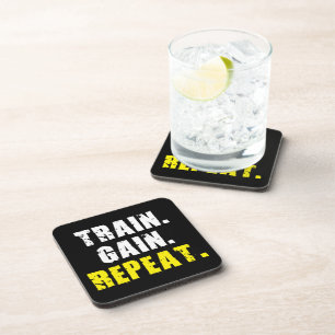 TRAIN, GAIN, REPEAT - Gym Workout Motivational Coaster