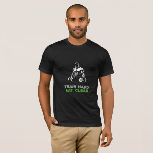  Train Hard Eat Clean Gym Motivation T-Shirt   Fit