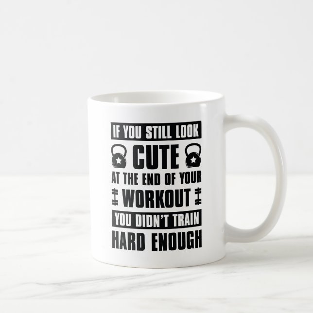 Train Hard Enough Coffee Mug (Right)