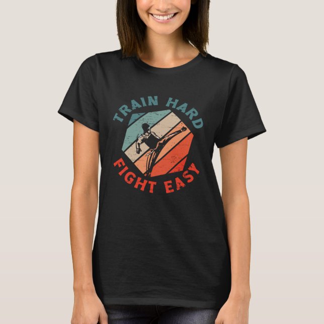 Train Hard Fight Easy Aikido Karate Jiu Jitsu T-Shirt (Front)