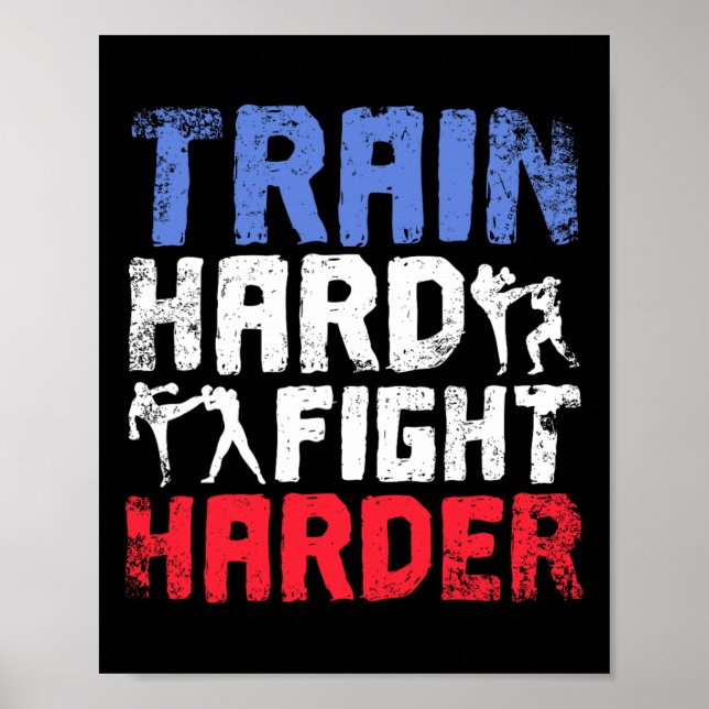 Train Hard Fight Harder Savate  Poster (Front)