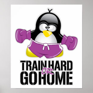 Train Hard or Go Home Penguin Poster