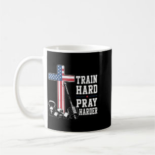 Train Hard Pray Harder Christian Workout Patriotic Coffee Mug