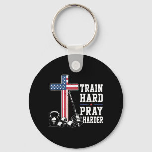 Train Hard Pray Harder Christian Workout Patriotic Key Ring