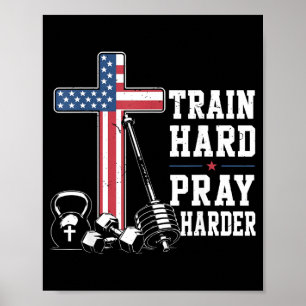 Train Hard Pray Harder Christian Workout Patriotic Poster