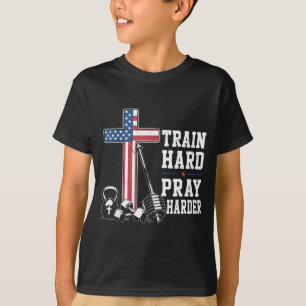 Train Hard Pray Harder Christian Workout Patriotic T-Shirt