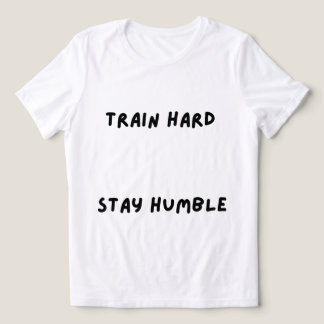 Train Hard Stay HumbleT-Shirt Tri-Blend Shirt