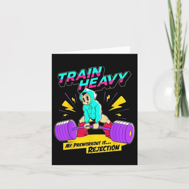 Train Heavy My Pre-workout Is Rejection Gym Bodybu Card (Front)