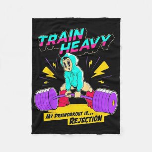 Train Heavy My Pre-workout Is Rejection Gym Bodybu Fleece Blanket