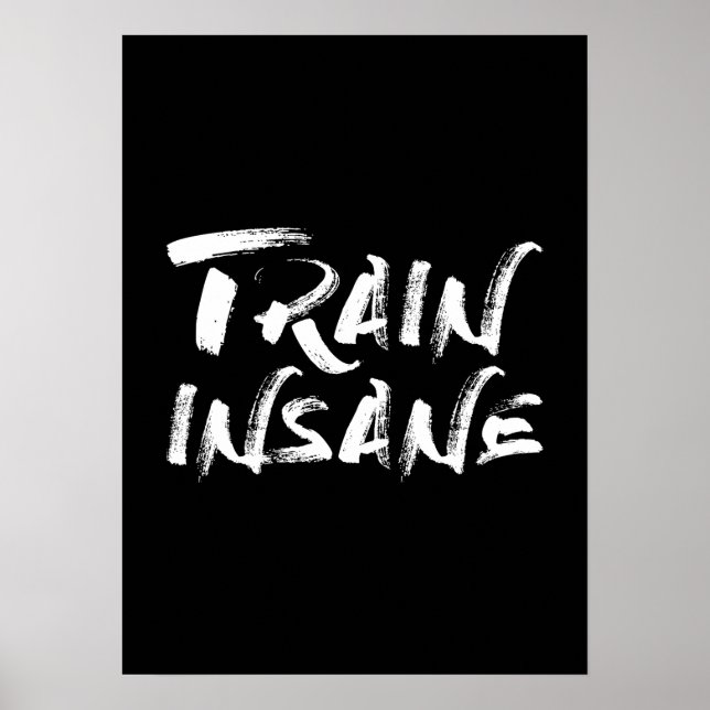 Train Insane - Gym Workout Motivational Poster (Front)