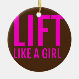 Train Lift Like a Girl Women Weight Lifting Ceramic Tree Decoration