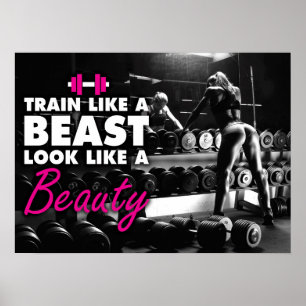 Train Like A Beast, Look Like A Beauty - Gym Poster