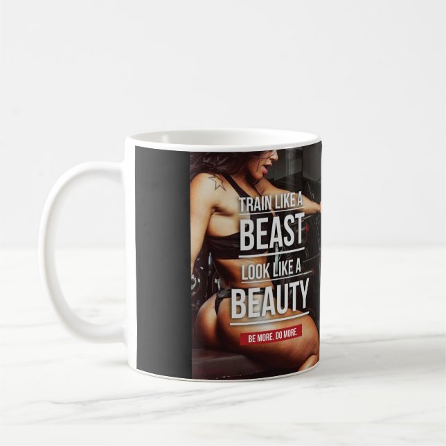 Train Like A Beast, Look Like A Beauty - Workout Coffee Mug (Left)