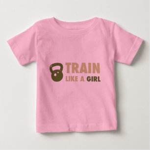 Train Like A Girl With Kettlebell Baby T-Shirt