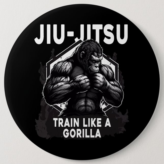 Train Like A Gorilla Jiu Jitsu 6 Cm Round Badge (Front)